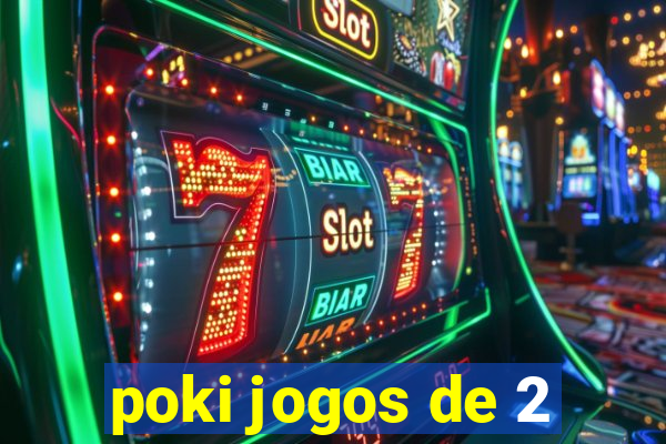 poki jogos de 2